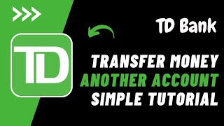 How to Transfer Money from TD to Another Bank !! Transfer Money from TD to Another Bank Account 2023