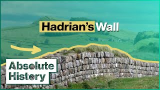 What Are The Origins Of Hadrian's Wall? | Ancient Tracks | Absolute History