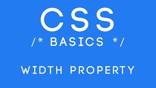 CSS Basics Tutorial 20 - Width Property