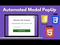 Automated Modal PopUp with HTML CSS & JAVASCRIPT || HTML CSS Javascript Mini Project For Beginners