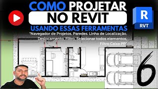 Como Projetar no Revit usando as ferramentas Navegador, Paredes, Linha, Deslocamento, Filtro... P6