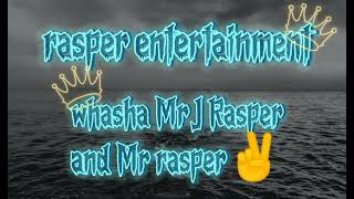 OP EN AF RASPER ENTERTAINMENT MR RASPER FT. J RASPER