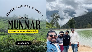 Visiting Places in Munnar | Mattupetty Dam | Echo point | Kerala Trip Day 4 Part 1 travel vlog