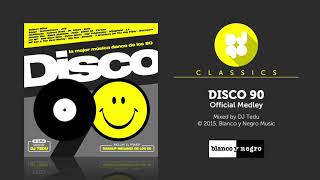 Disco 90 (Official Medley)