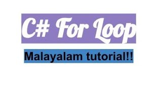 C# For loop | csharp programming language | Nested for loop | infinite loop | malayalam tutorial