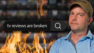 TV Reviews Have a Big Problem Right Now