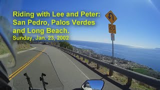 Riding with Lee and Peter: San Pedro, Palos Verdes and Long Beach. Sunday, Jan. 23, 2022