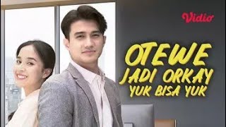 FTV Otewe Jadi Orkay, Yuk Bisa Yuk