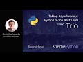 Taking Asynchronous Python to the Next Level Using Trio | Dmitrii Ivashchenko