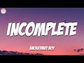 Incomplete - Backstreet Boys (Lyrics)