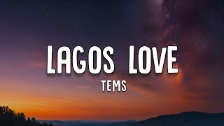 Tems - Lagos Love (Lyrics)