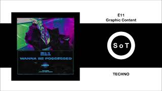 E11 - Graphic Content (Original Mix) [Techno] [Unusual Records]