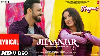 Jhaanjar (Lyrical) Honeymoon (ਹਨੀਮੂਨ) | B Praak, Jaani | Gippy Grewal, Jasmin Bhasin | Bhushan K