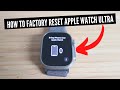 How To Factory Reset Apple Watch Ultra