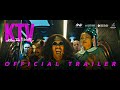 KTV OFFICIAL TRAILER