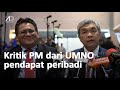 Nur Jazlan kritik PM pendapat peribadi, kata Zahid