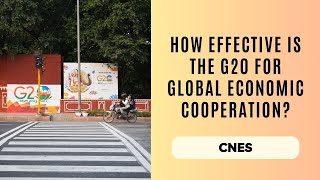 How Effective Is The G20 For Global Economic Cooperation? | Economics \u0026 Finance Cluster Roundtable