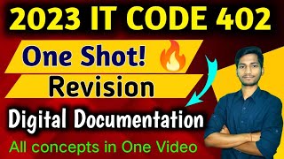 Digital Documentation Class 10 | One Shot Revision| IT CODE 402 | Unit 1 It code 402 Complete Notes