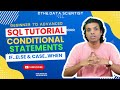 SQL Conditional Statements Made Easy (CASE WHEN & IF ELSE) [thedatascientist]