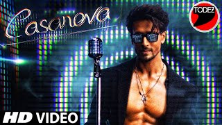 Casanova Official Music Video | Tiger Shroff | Casanova First Look | HD VIDEO