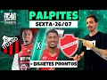 PALPITES E APOSTAS DE FUTEBOL PARA HOJE 26 07 2024 + BILHETE PRONTO (SEXTA-FEIRA)