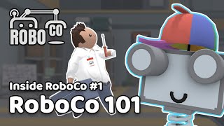 RoboCo 101 | Inside RoboCo #1