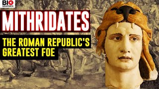 Mithridates: The Roman Republic's Greatest Enemy [Re-uploaded, FIXED]
