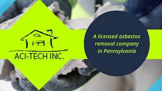 Have You Seen Traces Of Asbestos In Your Home? Call ACI-Tech, Inc.