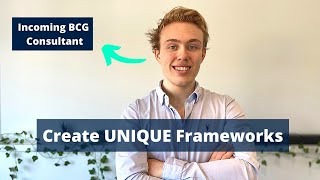 Case Interview Frameworks - how to create unique frameworks for ANY case