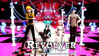 【MMD】 REVOLVER - LUZ【Miku,Len,Luka,Kaito】