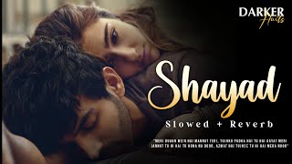 Shayad - Lofi (Slowed + Reverb) | Arijit Singh | Love Aaj Kal | IK World