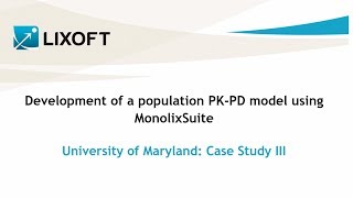 Case study: PK/PD modeling using the simultaneous, sequential or intermediate approach (Maryland 3)