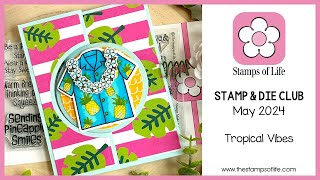 The Stamps of Life May Club Stamps & Dies: Tropical Vibes