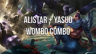 Alistar & Yasuo Wombo Combo
