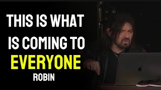 THIS IS WHAT IS COMING TO EVERYONE  | ROBIN D BULLOCK PROPHECY |