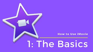 Getting Started - How to Use iMovie