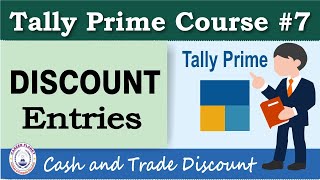 Discount Entry in Tally Prime| Chapter 7 |Cash or Trade Discount | Tally Prime Course