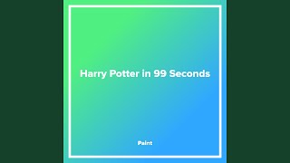 Harry Potter in 99 Seconds