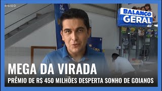 MEGA DA VIRADA: PRÊMIO DE R$ 450 MILHÕES DESPERTA SONHO DE GOIANOS