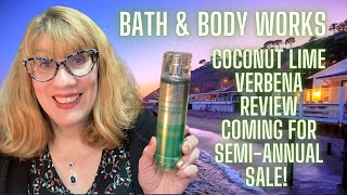 Bath \u0026 Body Works Coconut Lime Verbena Mist Review for SAS