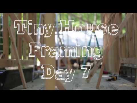 Tiny House Framing Day 7 Tiny House Framing Day 7