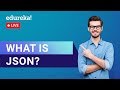 Introduction to JSON | Learn JSON | JSON Tutorial | Edureka | Full Stack Rewind - 2