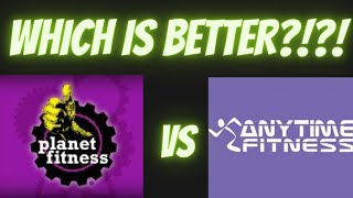 PLANET FITNESS VS. ANYTIME FITNESS - WHICH IS BETTER??