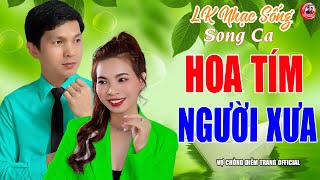 VỢ CHỒNG CA SĨ DIỄM TRANG SONG CA ► HOA TÍM NGƯỜI XƯA ► LÀM THỔN THỨC HÀNG VẠN CON TIM