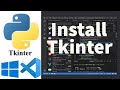 How To Install Tkinter in Visual Studio Code (Windows 11) | Use Tkinter in VSCode