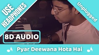 Pyar Deewana Hota Hai (8D AUDIO) | Unplugged Cover | Vicky Singh | Kishore Kumaar | 8D Acoustica