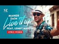 Maher Zain - Live It Up feat. Lenny Martinez | Official Lyric Video