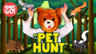 Bearhead Pet Hunt 🐿 | Silly Videos For Kids | Animal Videos | Danny Go!