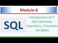 Introduction of T SQL -Elements, Operators,  Functions Variables | SQL Server 2022 | SQL Module -6