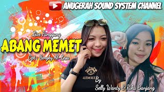 Lagu Dayak Kalteng • ABANG MEMET - Rika Banjang & Selly Wanty • Live Ds. Tewang Manyangen, Katingan